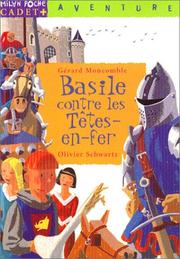 Cover of: Basile contre les Tête-en-Fer by Gérard Montcomble, Olivier Schwartz