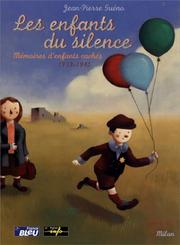 Cover of: Les Enfants du silence : Mémoires d'enfants cachés, 1939-1945