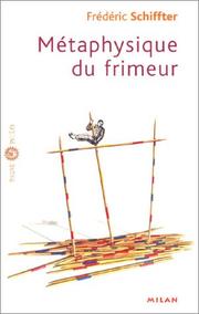 Cover of: Métaphysique du frimeur by Frédéric Schiffter