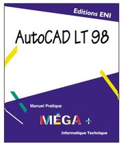 Cover of: AUTOCAD LT 98, collection MEGA+, en francais / in french