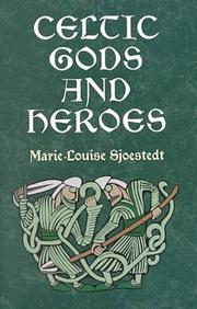 Cover of: Celtic gods and heroes by Marie-Louise Sjoestedt