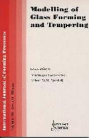Cover of: Modelling of Glass Forming and Tempering (International Journal of Forming Processes)