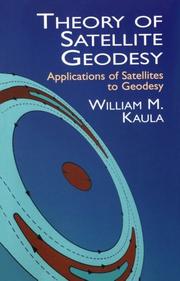 Theory of Satellite Geodesy by William M. Kaula