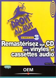 Cover of: Remastérisez sur CD vos vinyles et cassettes audio