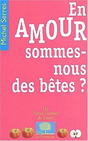 Cover of: En amour, sommes-nous des bêtes?