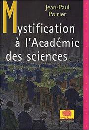 Cover of: Mystification à l'Académie des sciences by Jean-Paul Poirier