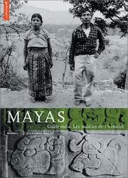 Cover of: Mayas : Guatemala. Les Oubliés de l'histoire