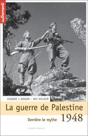 Cover of: 1948 : La Guerre de Palestine by Eugene L. Rogan, Avi Shlaim