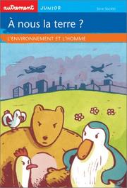 Cover of: A nous la terre ? : L'Environnement et l'Homme