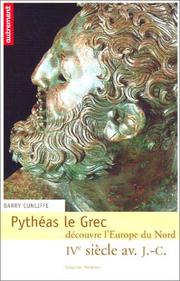 Cover of: Pythéas le grec découvre l'Europe du Nord by Barry W. Cunliffe, Marie-Geneviève l' Her