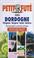 Cover of: Dordogne and Perigord (Petit Fute)
