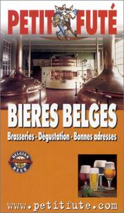 Cover of: Bières belges : Brasseries, dégustation, bonnes adresses