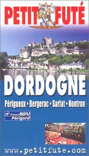 Cover of: Dordogne : Périgueux - Bergerac - Sarlat - Nontron