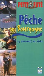 Cover of: Pêche en Bourgogne 2003 : 75 parcours de pêche
