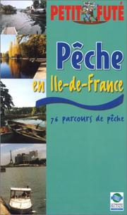Cover of: Pêche en Île-de-France 2003 : 76 parcours de pêche