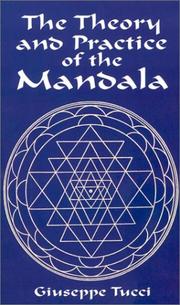Cover of: The theory and practice of the mandala: with special reference to the modern psychology of the subconscious