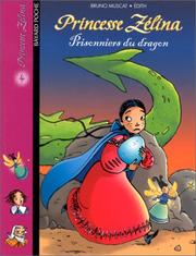Cover of: Princesse Zélina, tome 4 : Prisonniers du dragon
