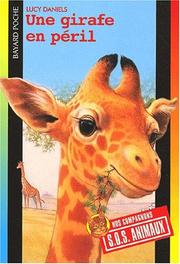Cover of: Une girafe en péril (Petits Compagnons: S.O.S. Animaux)