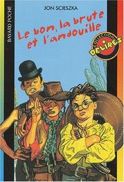 Cover of: Le bon, la brute et l'andouille by Jon Scieszka