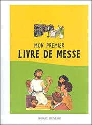 Cover of: Mon premier livre de messe