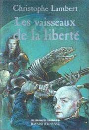 Cover of: Les Chroniques d'Arkhadie, tome 3 : Les Vaisseaux de la liberté