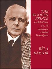 Cover of: The Wooden Prince for Solo Piano, Op. 13 by Béla Bartók