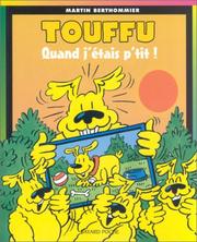 Cover of: Touffu, numéro 9 : Quand j'étais p'tit !