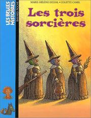 Cover of: Les Trois sorcières by Marie-Hélène Delval, Colette Camil