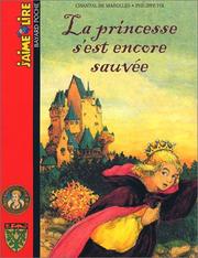Cover of: La princesse s'est encore sauvée by Chantal de Marolles, Philippe Fix