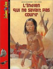 Cover of: L'indien qui ne savait pas courir