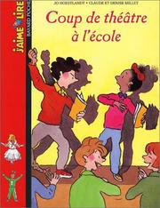 Cover of: Coup de théâtre à l'ecole by Jo Hoestlandt, Claude Millet, Denise Millet