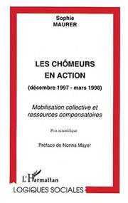 Cover of: Chomeurs En Action: Decembre 1997-Mars 1998: Mobilisation Collective Et Ressources Compensatoires