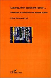 Cover of: Lugares d'un continent l'autre. perception et production des espaces public by Sylvia Ostrowetsky