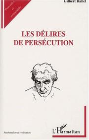 Cover of: Les delires de persecution