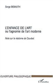 Cover of: L'enfant de l'art ou l'agomie de l'art moderne. note sur le realisme de cou