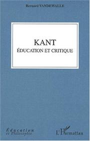 Cover of: Kant. education et critique