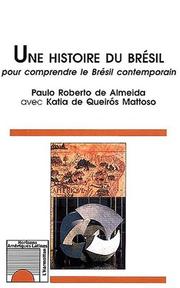 Cover of: Une histoire du bresil - pour comprendre le bresil contemporain by 