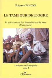 Le tambour de l'ogre. et autres contes des betsimisaraka du nord (madagascar) t.2 by Fulgence Fanony