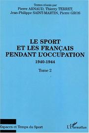 Cover of: Le sport et les français pendant l'occupation 1940-1944 tome 2