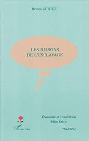 Cover of: Les raisons de l'esclavage