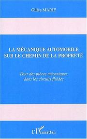 Cover of: La Mecanique Automobile Sur Le Chemin de La Proprete: Pour Des Pieces Mecaniques Dans Les Circuits Fluides