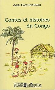 Cover of: Contes et histoires du congo by Caby-Livannah Adele
