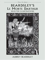 Cover of: Beardsley's Le Morte Darthur: Selected Illustrations (The Dover Art Library)