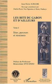 Les Beti Du Gabon Et D'Ailleurs by Jean-Marie Aubame
