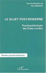 Cover of: Le sujet post-moderne - psychopathologie des etats-limites