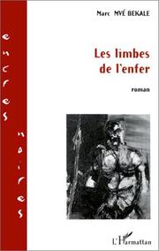 Cover of: Les Limbes de l'enfer by Marc Mvé Bekale, Michel Fabre
