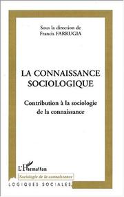 Cover of: La connaissance sociologique. contribution a la sociologie de la connaissance