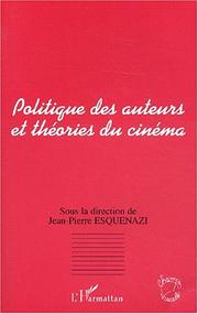 Cover of: Politique des auteurs et theories du cinema