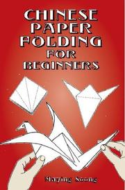 Cover of: The Art of Chinese Paper Folding for Young and Old by Maying Soong, Maying Soong