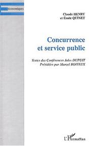 Cover of: Concurrence Etservice [I.E. Et Service] Public: Textes Des Conferences Jules Dupuit